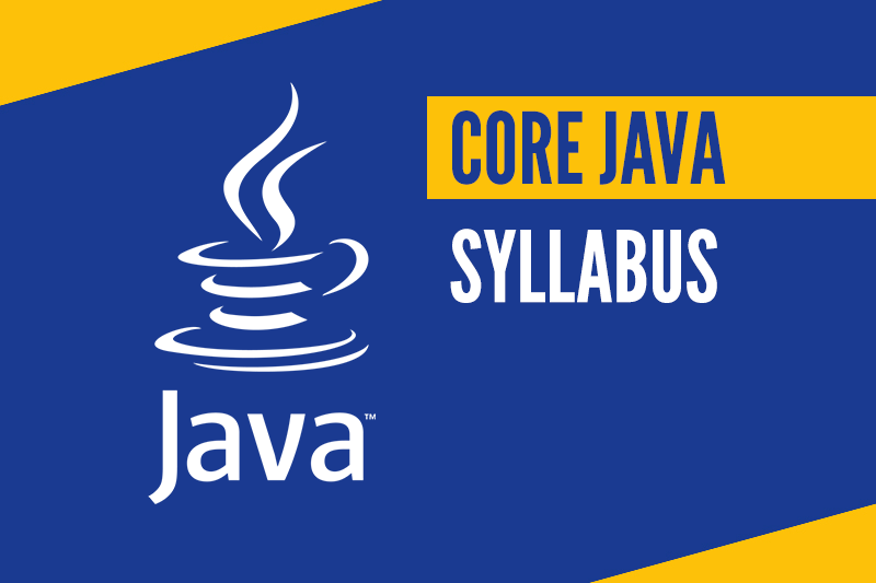 CORE JAVA SYLLABUS